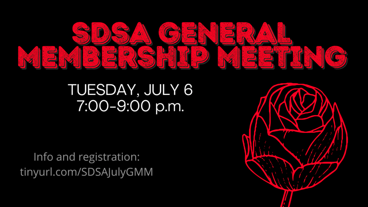 Red text on black background read SDSA General Membership Meeting, white text reads Tuesday, July 6 from 7-9 PM. An outline of a rose is in the lower right of the image.
