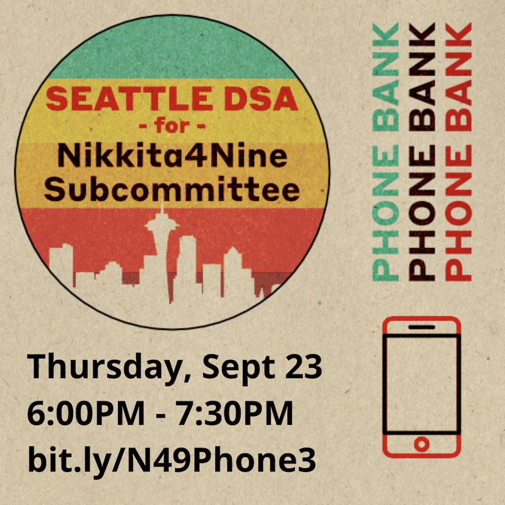 Nikkita for Nine subcommittee phone bank, 6pm to 7:30pm on Sept 23rd, RSVP bit.ly/n49phone3