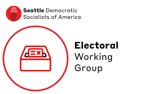 Minimalist line icon of ballot box in red and black next to text Electoral Working Group below Seattle DSA Logo of Space Needle with Rose blooming from lightning rod.