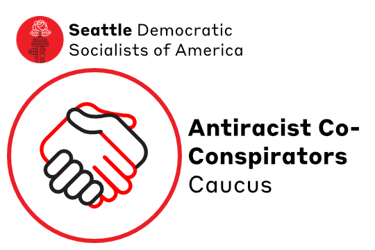 Minimalist line icon of two hands shaking, one red and one black next to text Antiracist Co-Conspirators Caucus below Seattle DSA Logo of Space Needle with Rose blooming from lightning rod.