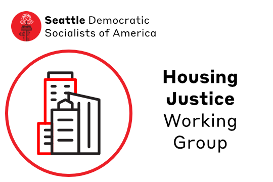 Minimalist line icon of mixed high and mid-rise housing in red and black next to text Housing Justice Working Group below Seattle DSA Logo of Space Needle with Rose blooming from lightning rod.