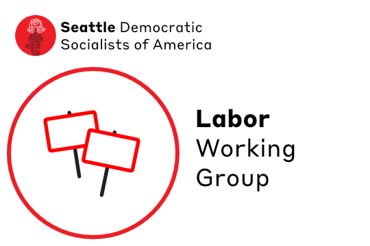 Minimalist line icon of picket signs in red and black next to text Labor Working Group below Seattle DSA Logo of Space Needle with Rose blooming from lightning rod.