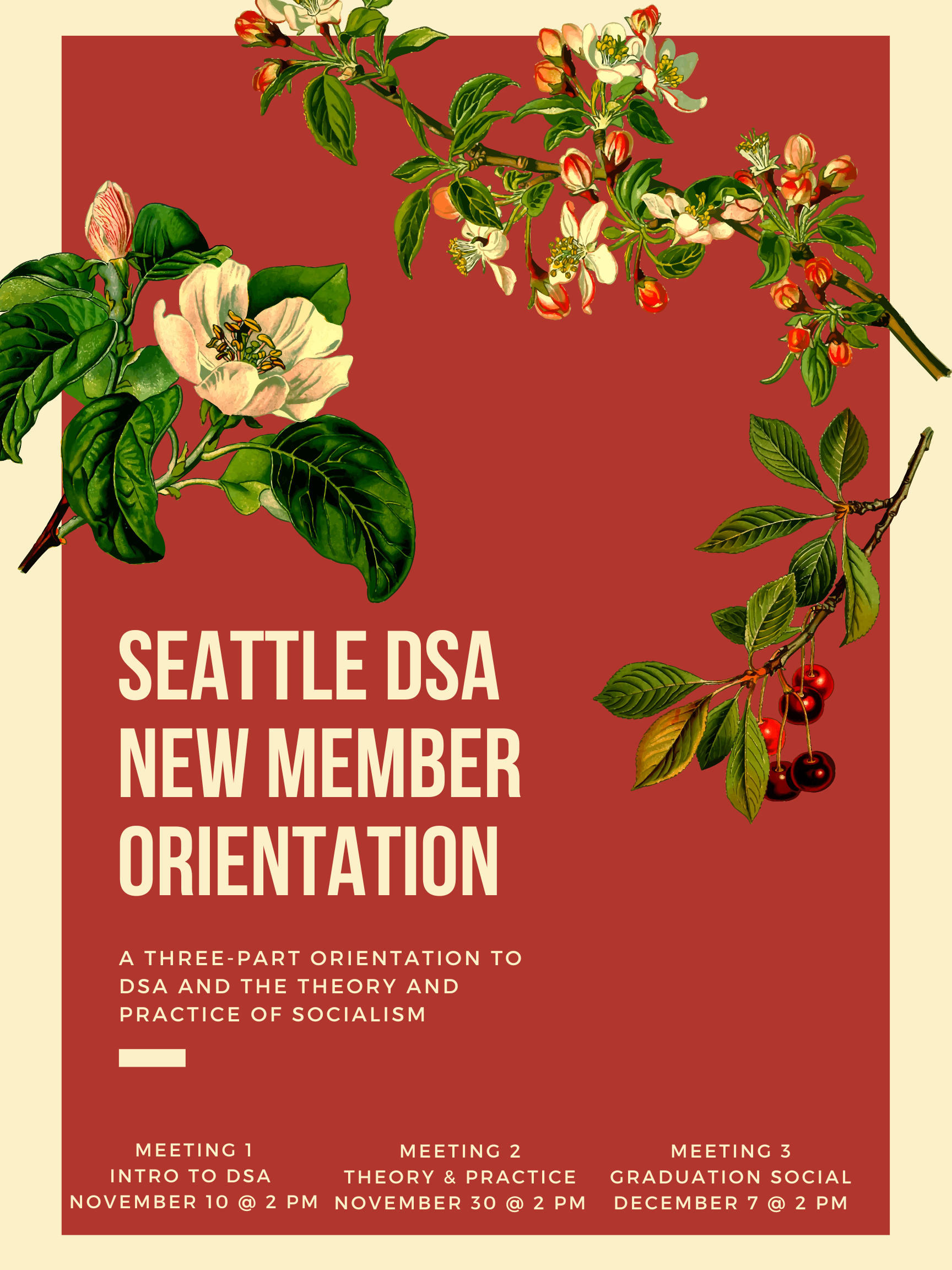 Seattle DSA New Member Orientation - an introduction to DSA and the theory and practice of socialism. Orientation has three events scheduled for November 10 at 2 pm, November 30 at 2 pm, and December 7 at 2 pm.