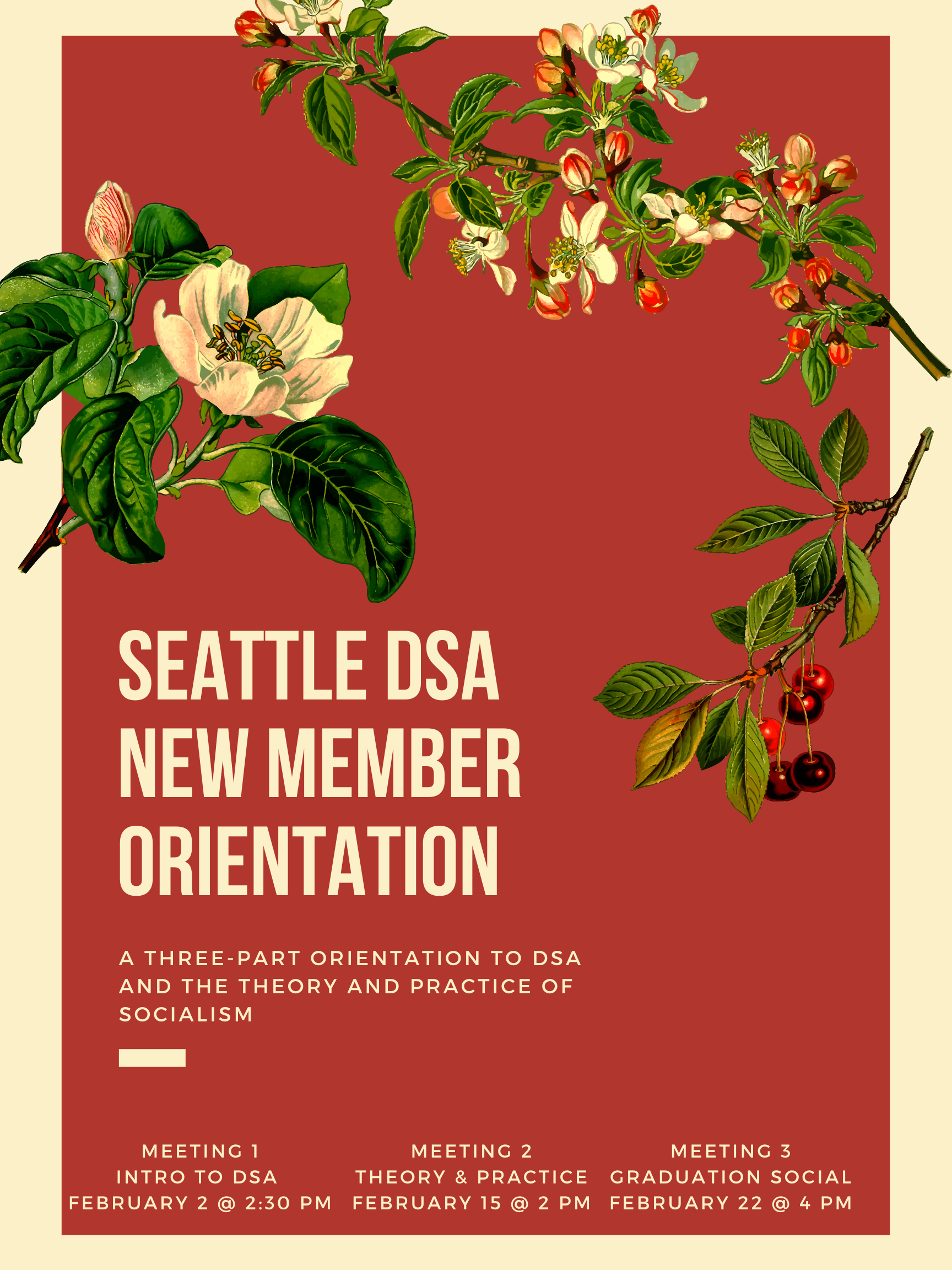 Seattle-DSA New Member Orientation - three meetings beginning February 2 at 2:30 pm.